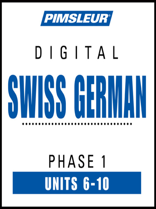 Cover image for Pimsleur Swiss German Level 1 Lessons 6-10